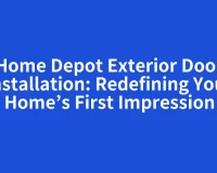 Home Depot Exterior Door Installation: Redefining Your Home’s First Impression