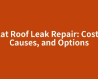 Flat Roof Leak Repair: Costs, Causes, and Options
