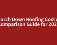 Torch Down Roofing Cost & Comparison Guide for 2026